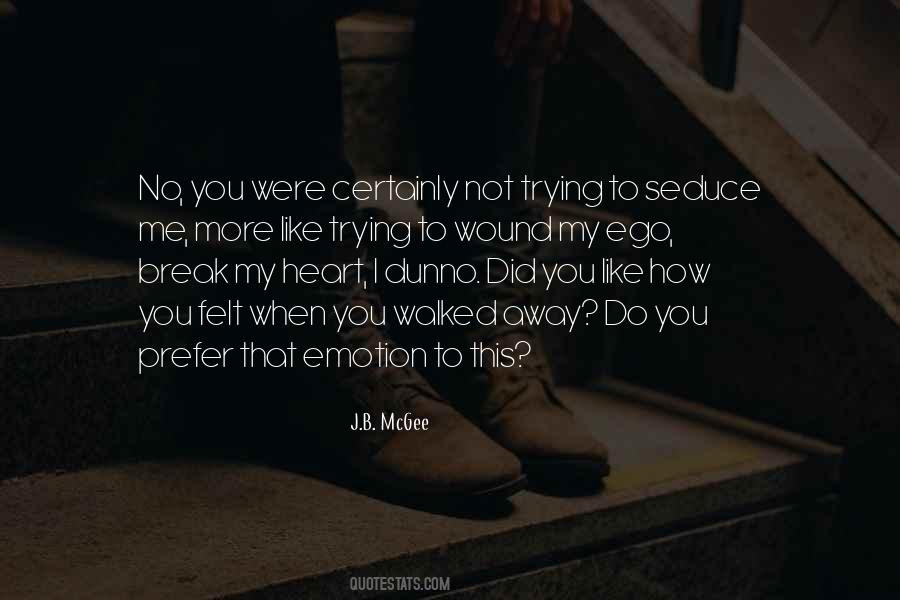 Broken Ego Quotes #1351787