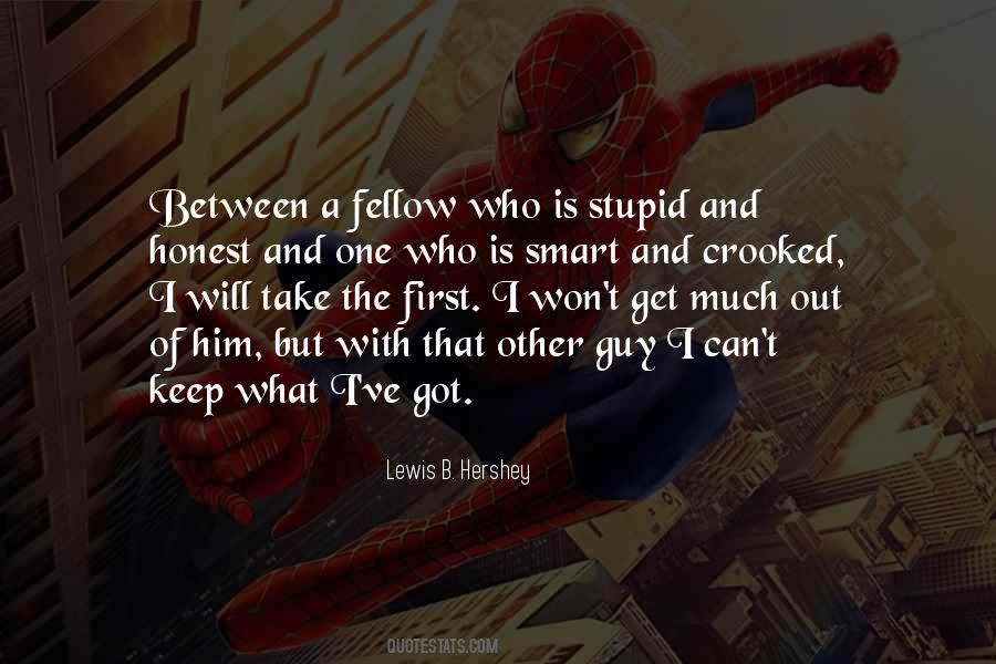 Stupid Guy Quotes #1194070