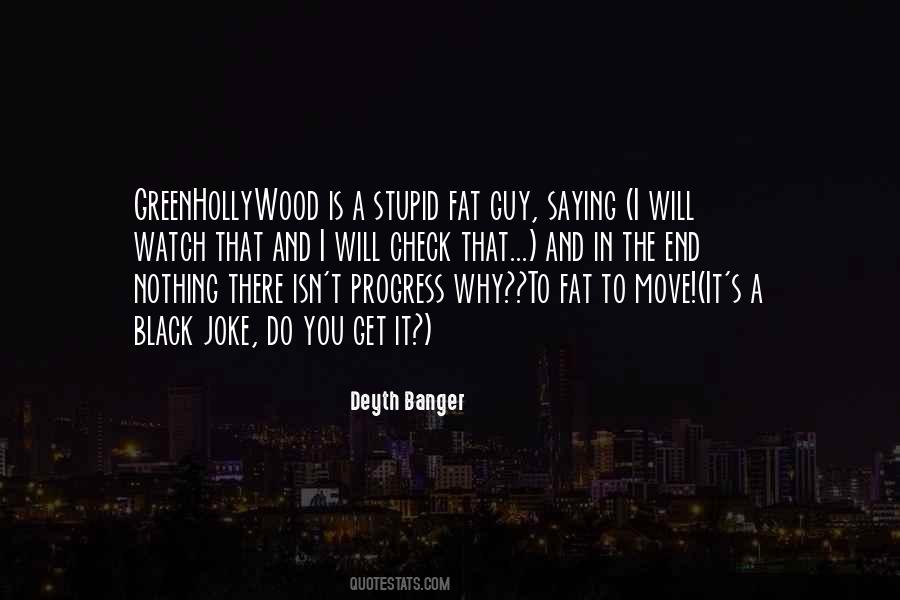 Stupid Guy Quotes #1442822