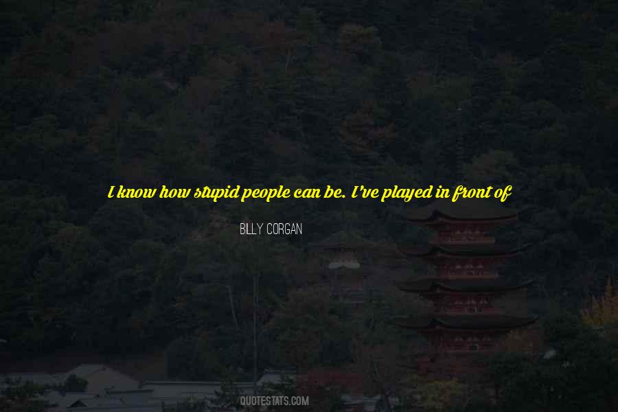 Stupid Guy Quotes #1495407