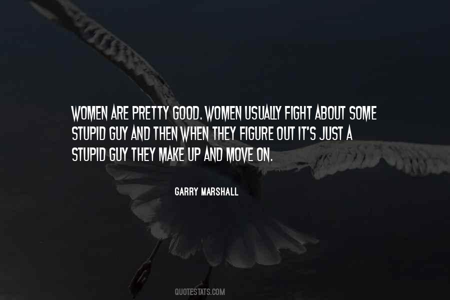 Stupid Guy Quotes #214486