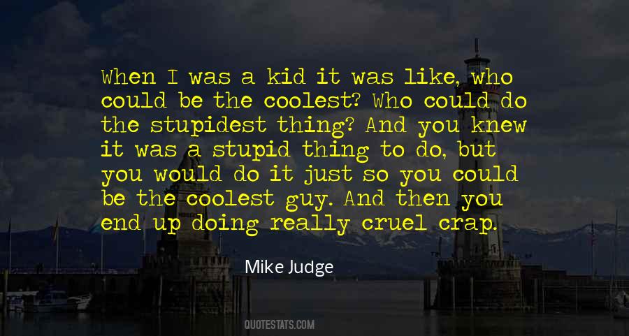 Stupid Guy Quotes #361697