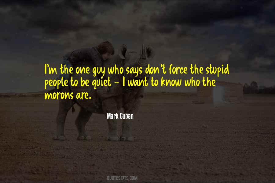 Stupid Guy Quotes #601853
