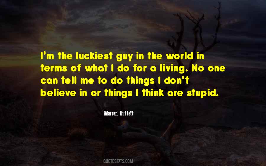 Stupid Guy Quotes #689181
