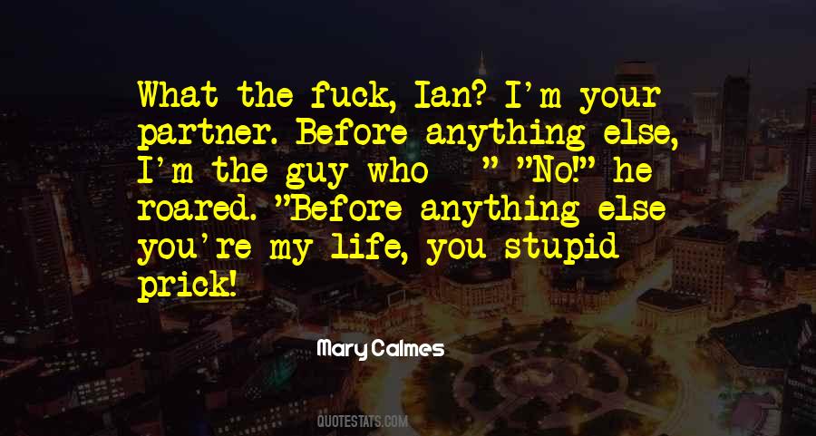 Stupid Guy Quotes #81877