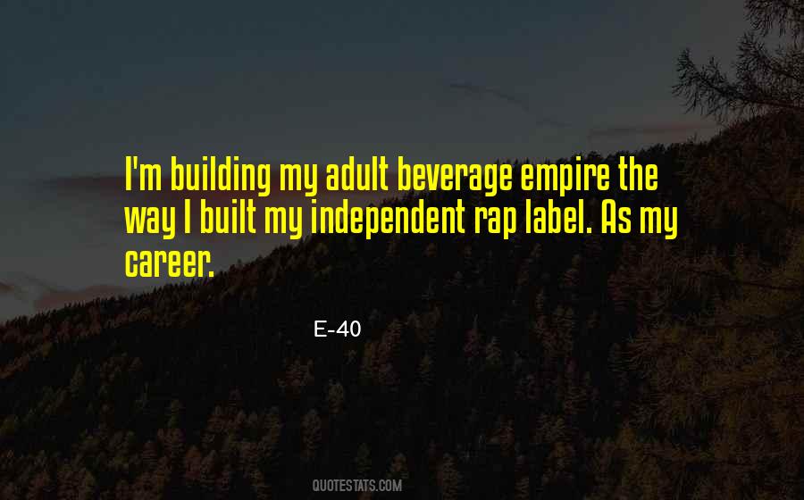Building My Empire Quotes #1126826