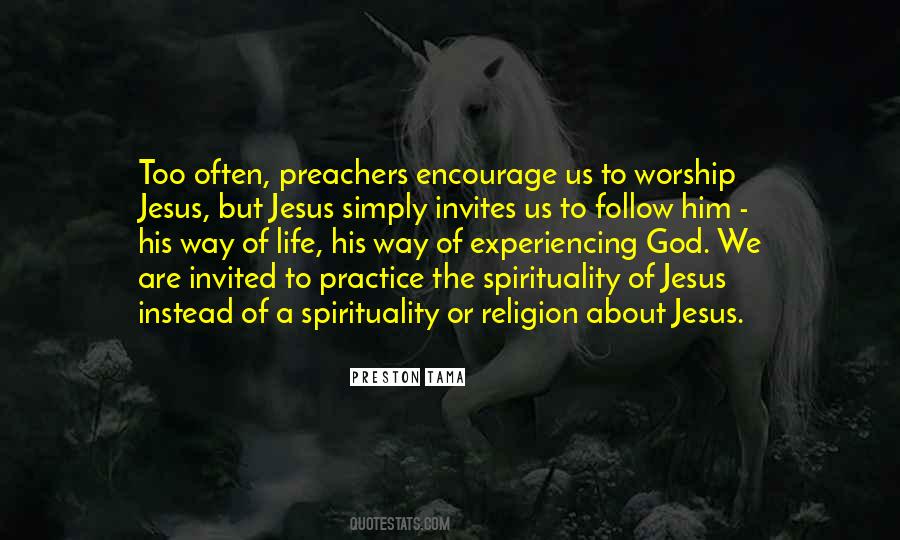 Life Worship Quotes #289374
