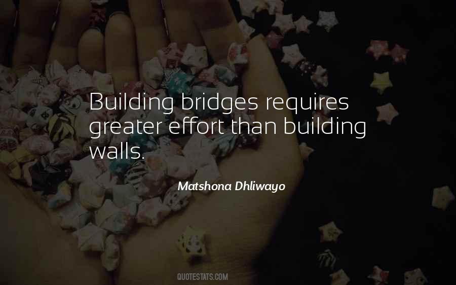 Building Walls And Bridges Quotes #1761440