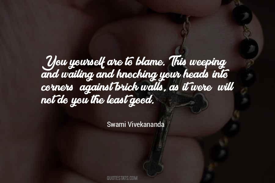 You Are Not To Blame Quotes #1048062