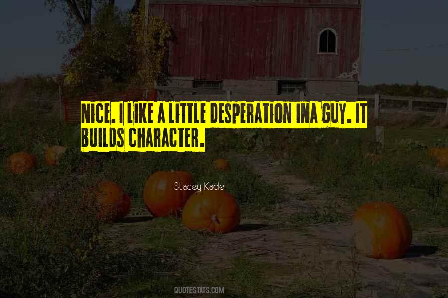 Builds Character Quotes #101534