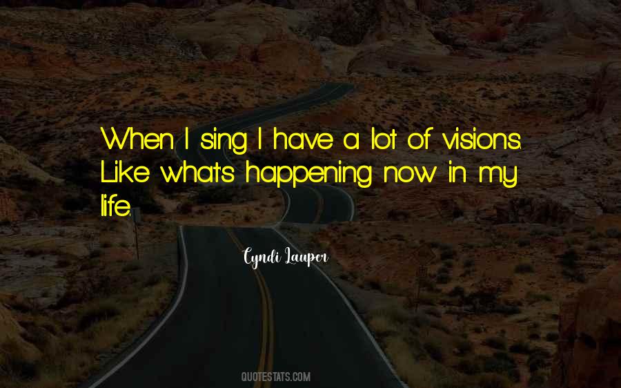 Visions In Life Quotes #1270462