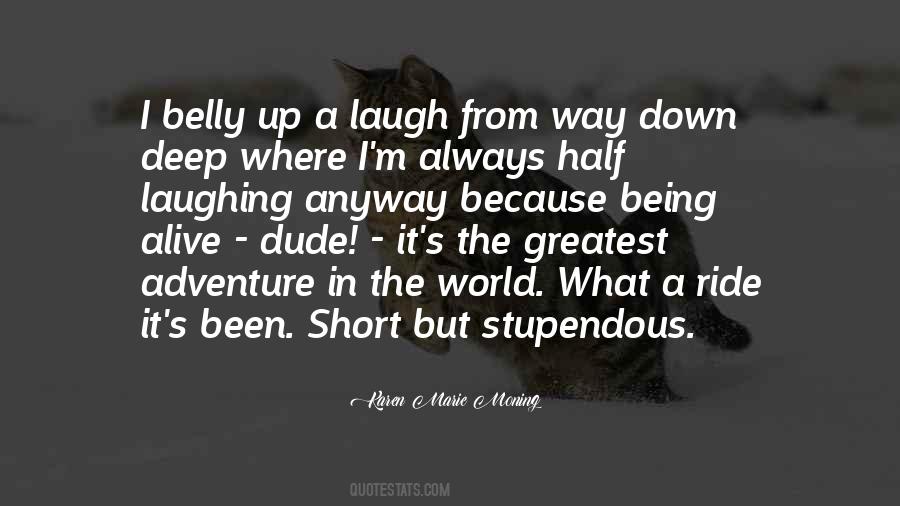 Belly Laughing Quotes #1420393