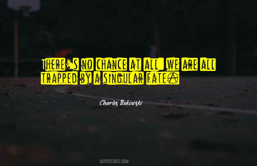 Bukowski Charles Quotes #142683