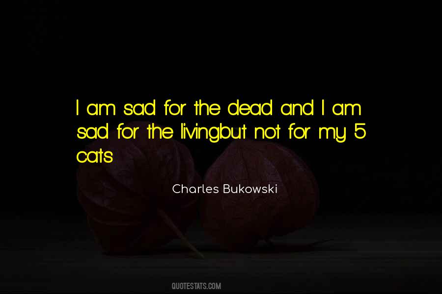 Bukowski Charles Quotes #19927