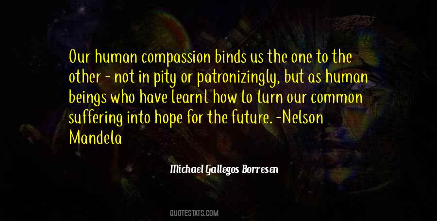 Human Compassion Quotes #71810