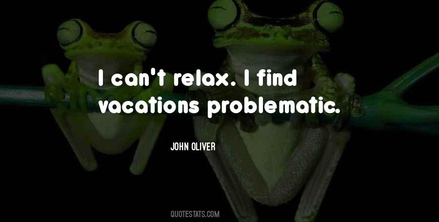 Can T Relax Quotes #1585119