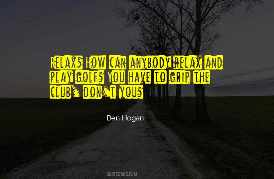Can T Relax Quotes #585776