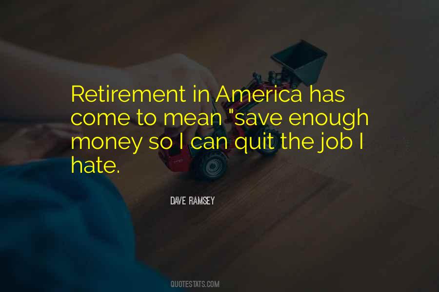 Retirement Money Quotes #1529116