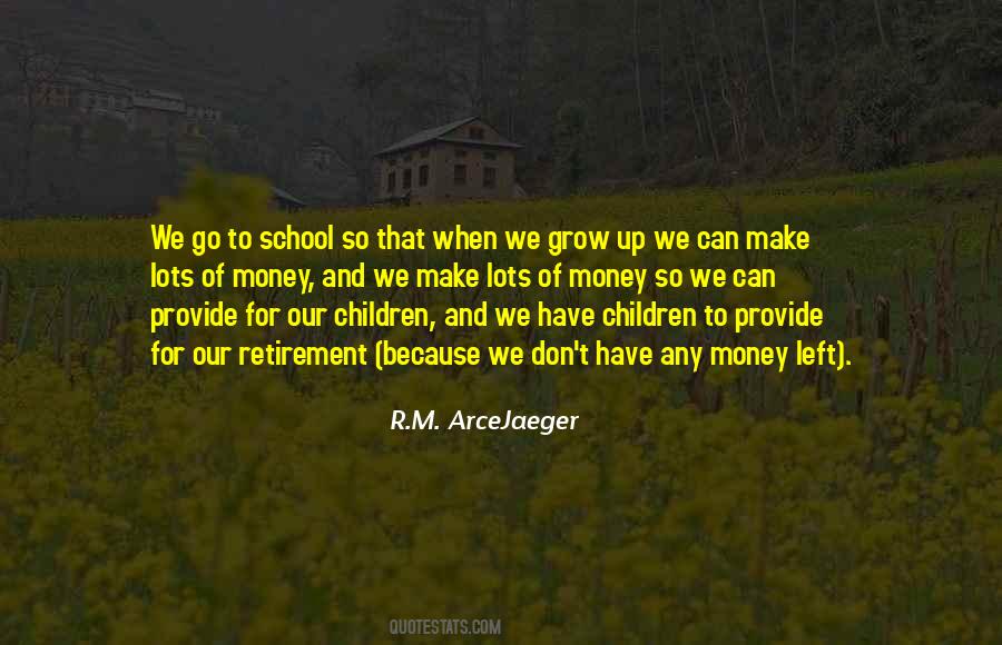 Retirement Money Quotes #424942