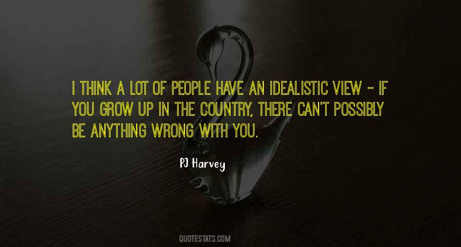 Idealistic People Quotes #487990