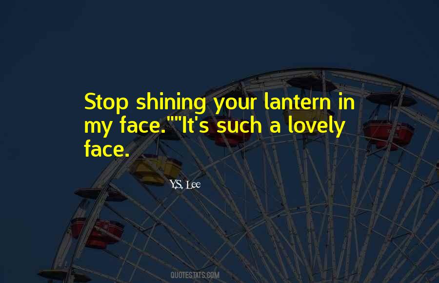 Ahogue Face Quotes #513303