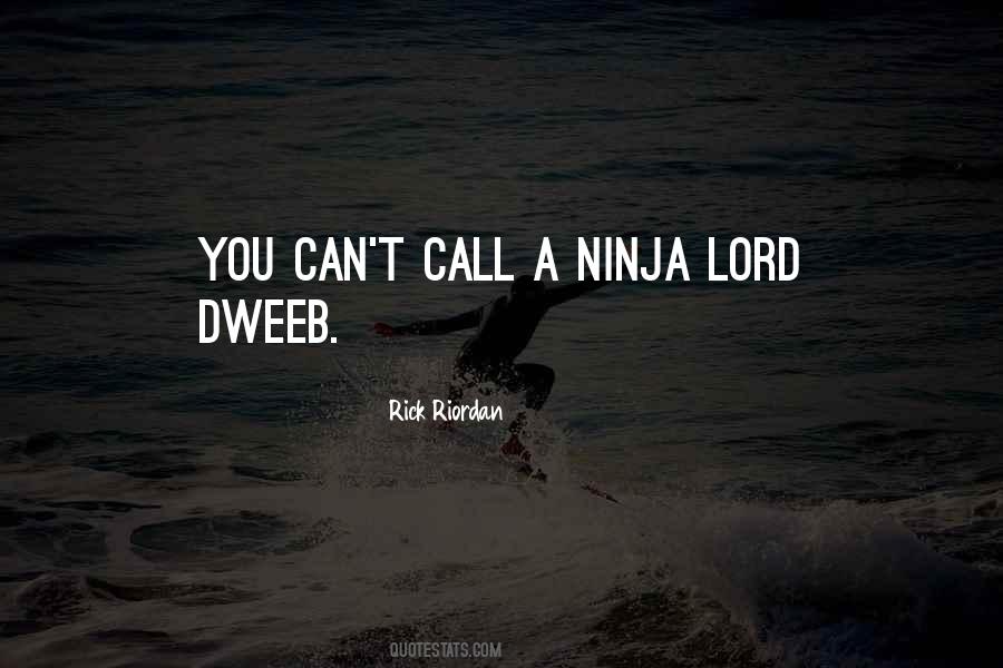 Ninja Lord Quotes #392304
