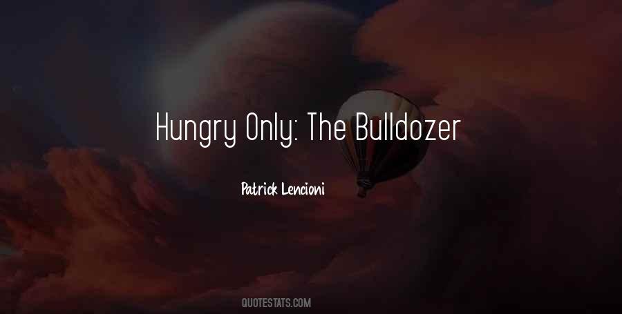 Bulldozer Quotes #1163927