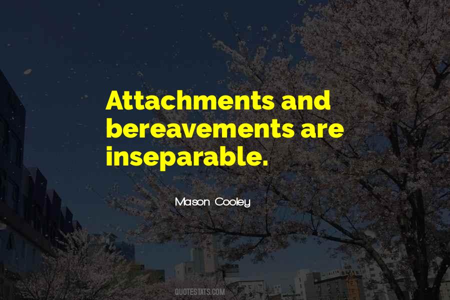 Quotes About Loss And Bereavement #722094