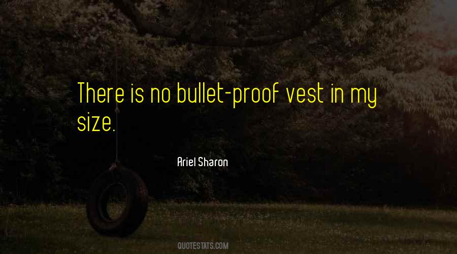 Bullet Proof Vest Quotes #505765