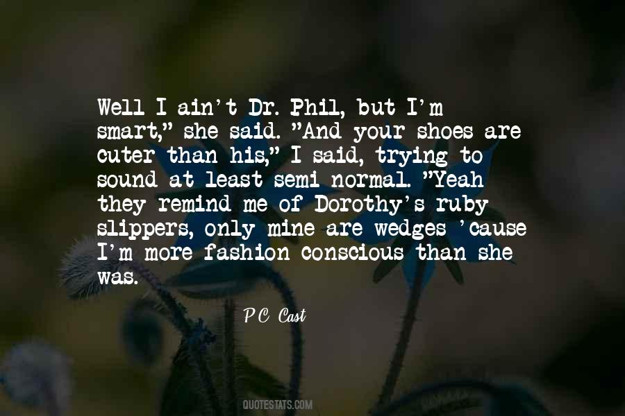 Dorothy S Shoes Quotes #1040848
