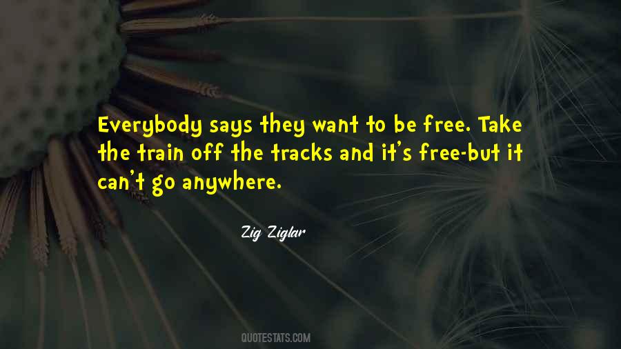 Free To Go Quotes #211189