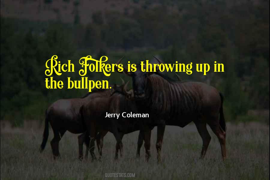 Bullpen Quotes #1568577