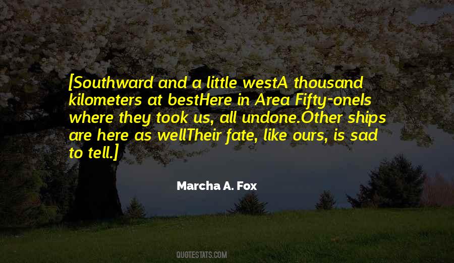 Sad Fate Quotes #1534311