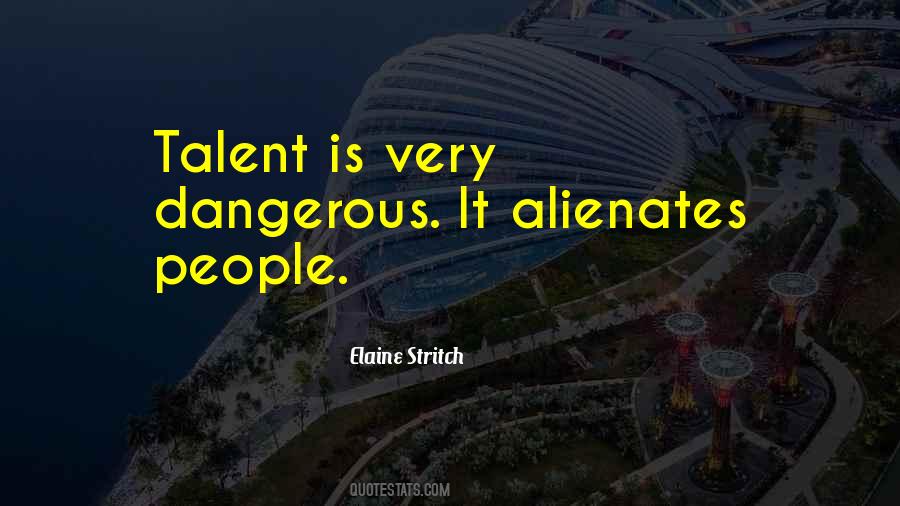 Alienates People Quotes #103969
