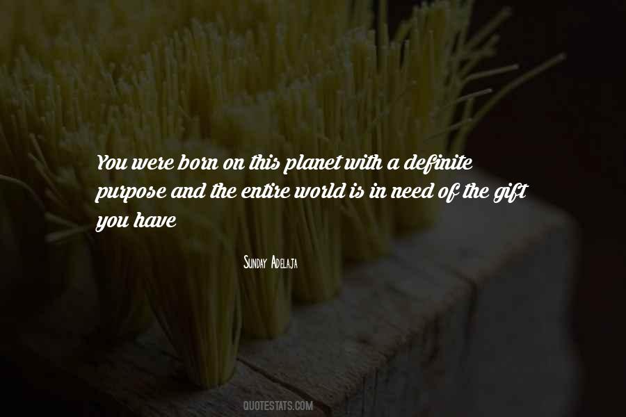 Born With A Gift Quotes #1772213