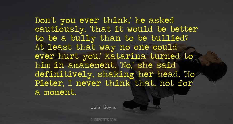 Bully Quotes #1166914