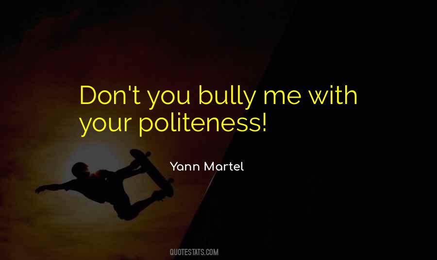Bully Quotes #1297692