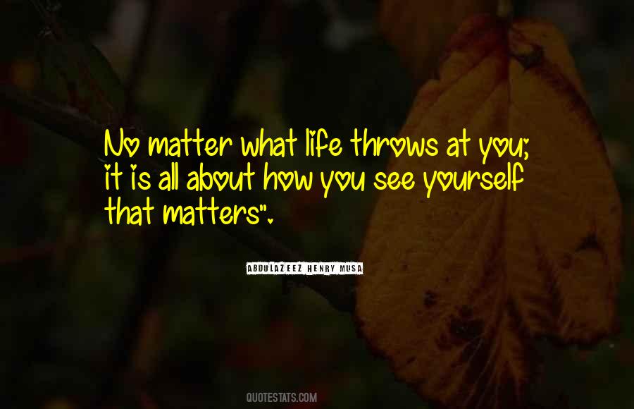 Matter What Quotes #1759741