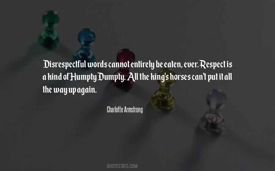 Respect Is Quotes #1233226