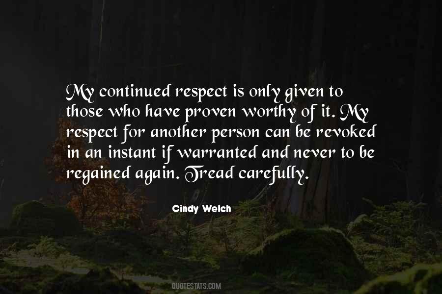 Respect Is Quotes #1431778