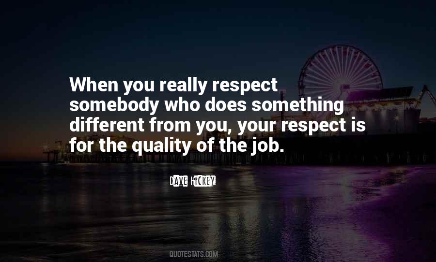 Respect Is Quotes #1492814