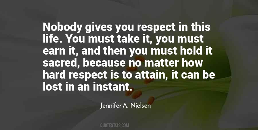 Respect Is Quotes #1501746