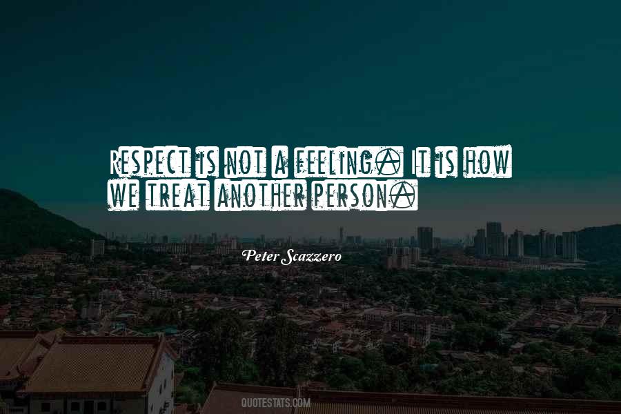 Respect Is Quotes #1709040