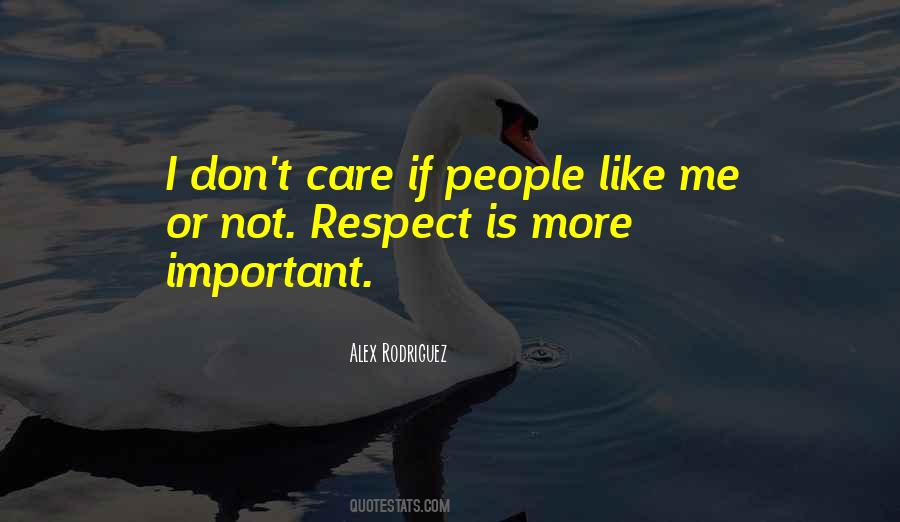 Respect Is Quotes #299779