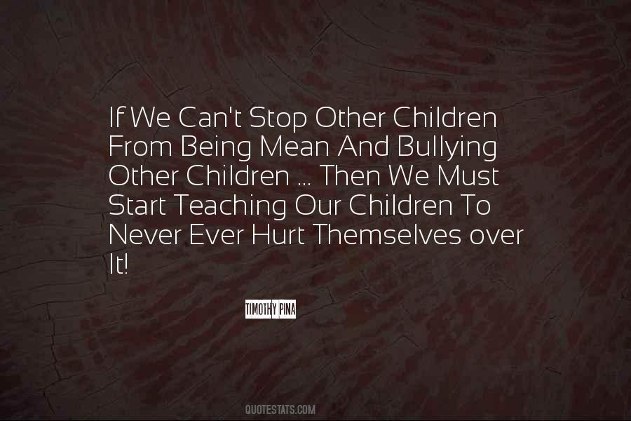 Bullying Stop Quotes #1079991