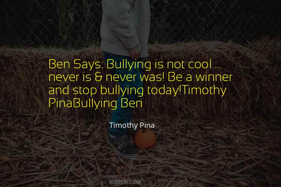 Bullying Stop Quotes #1352232