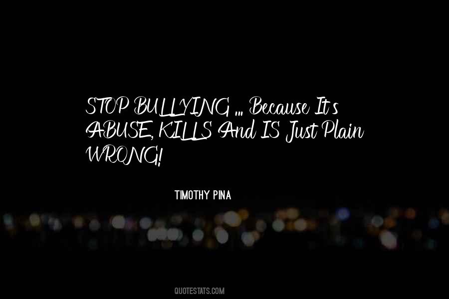 Bullying Stop Quotes #829661