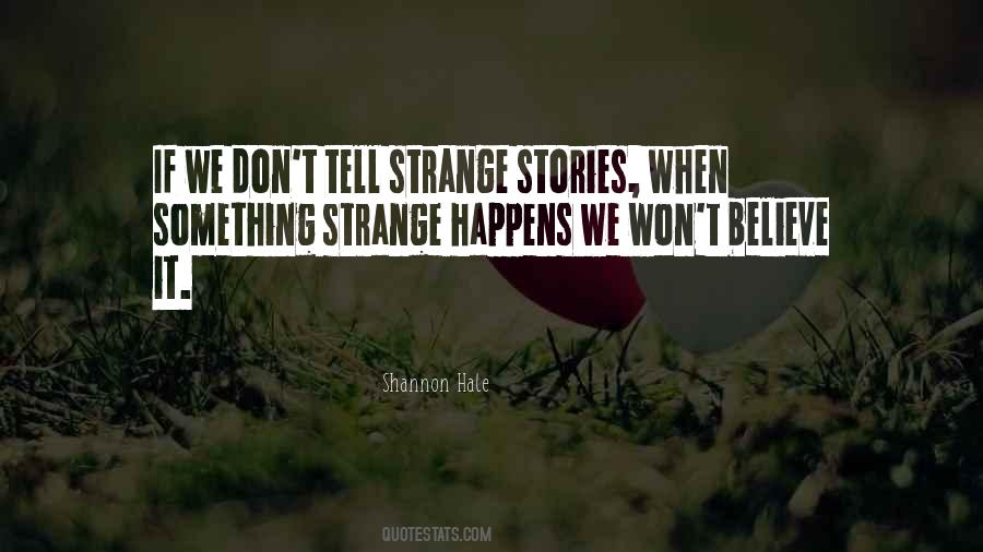 Strange Stories Quotes #966223