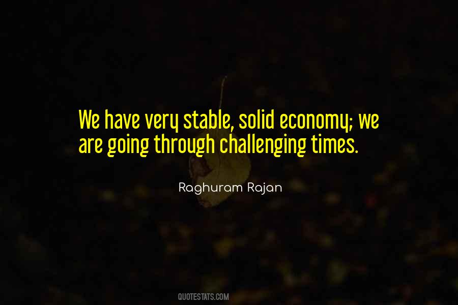 These Are Challenging Times Quotes #496807