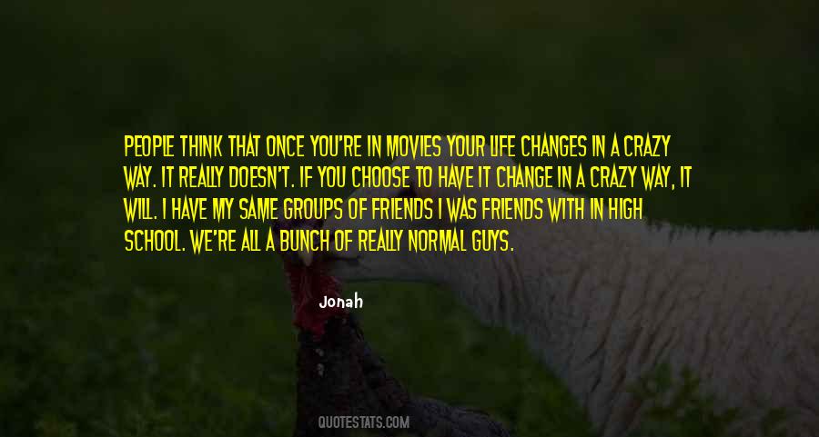 Bunch Of Friends Quotes #1428658